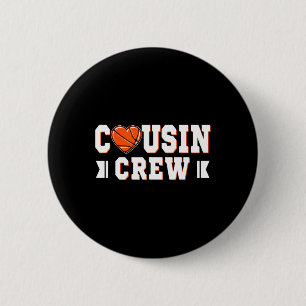 Cousin Crew Bysketbyll Squad Family Birthday Byske 6 Cm Round Badge