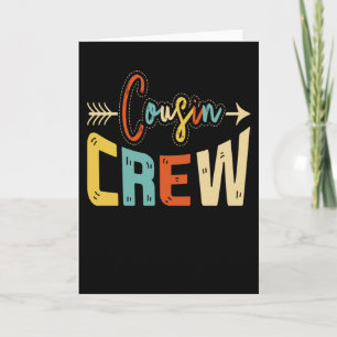 Cousin Crew Card