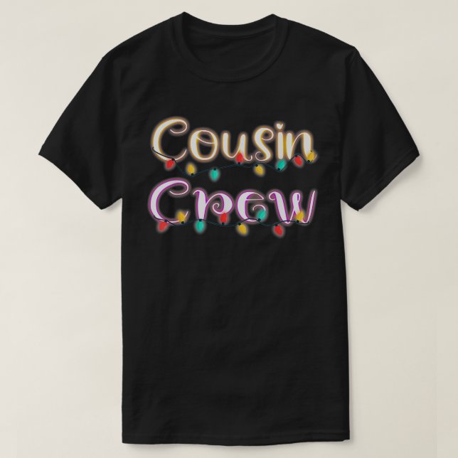 Cousin Crew  Christmas Family Member Group Cousins T-Shirt (Design Front)
