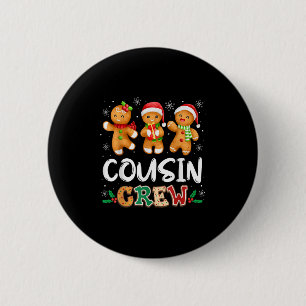 Cousin Crew Christmas Pajama Shirt Gingerbread Man 6 Cm Round Badge