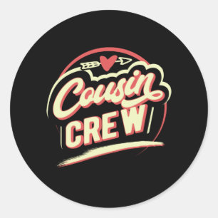 Cousin Crew Classic Round Sticker