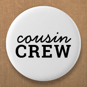 Cousin Crew Cool Matching Trendy Stylish Modern 6 Cm Round Badge