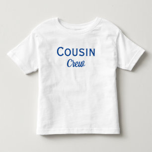 Cousin Crew Custom  Toddler T-shirt