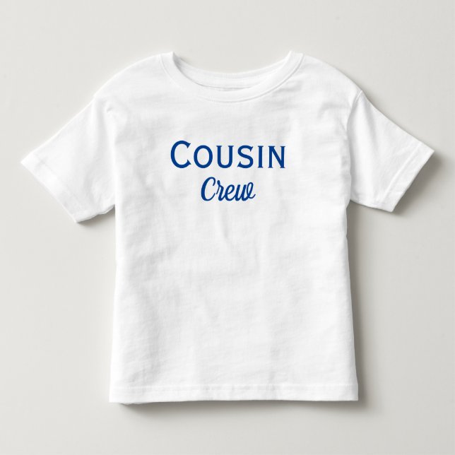 Cousin Crew Custom  Toddler T-shirt (Front)