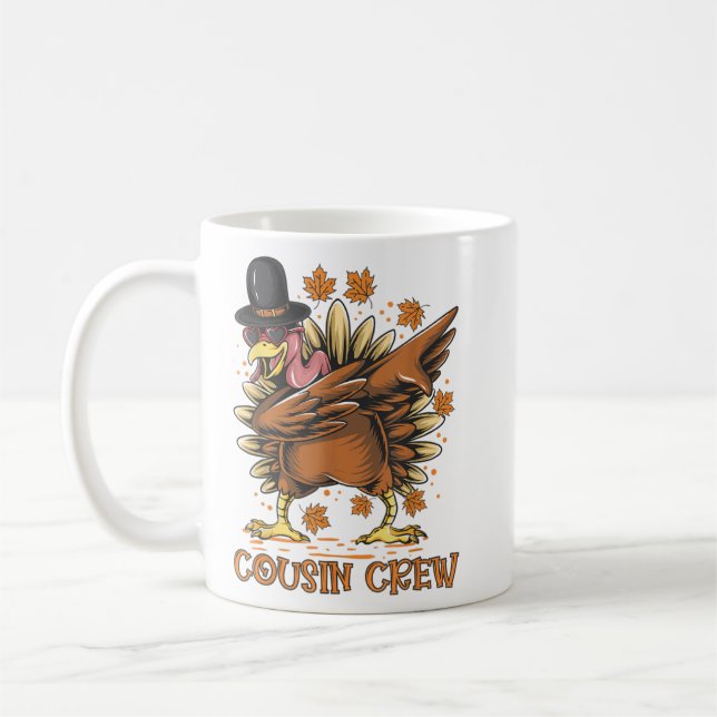 Cousin Crew DABBING TURKEY Funny Thanksgiving Part Coffee Mug (Left)