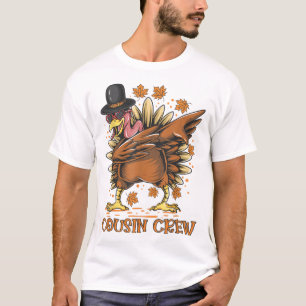 Cousin Crew DABBING TURKEY Funny Thanksgiving Part T-Shirt