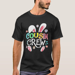 Cousin Crew Easter Bunny Family Matching Toddler B T-Shirt