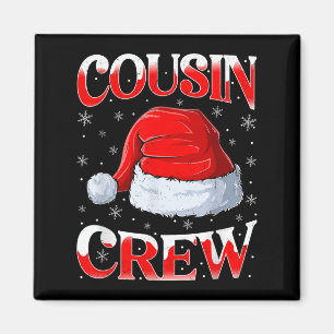 Cousin Crew Family Group Matching Christmas Xmas P Magnet