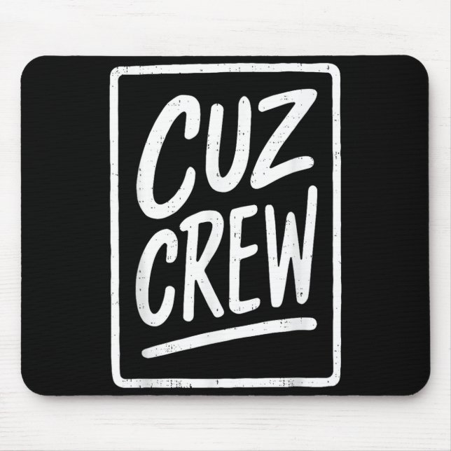 Cousin Crew Family Matching Funny Cousin Squad Tee Mouse Mat (Front)