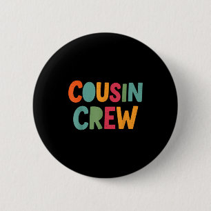 Cousin Crew Family Matching Funny Cousin Team Girl 6 Cm Round Badge