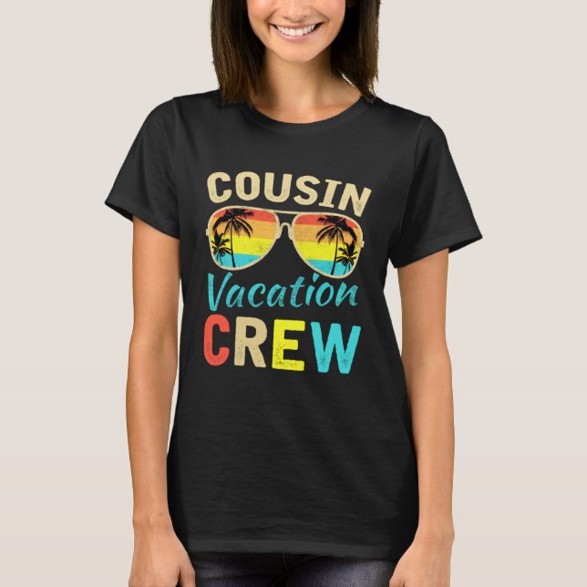 Cousin Crew Family Vacation Summer Vacation Beach  T-Shirt (Front)