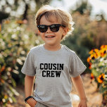 Cousin Crew Kids Baby T-Shirt<br><div class="desc">Custom printed apparel personalised with "Cousin Crew" graphic or other custom text. Use the design tools to edit the text fonts and colours or add your own photos to create a one of a kind custom t-shirt design. Select from a wide variety of t-shirts, tank tops and sweatshirts for men,...</div>