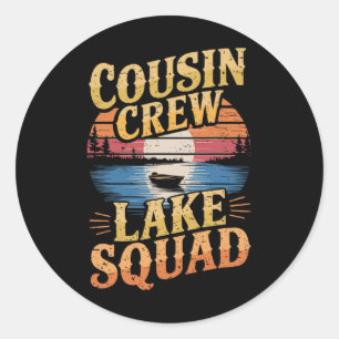 Cousin Crew Lake Squad  Classic Round Sticker