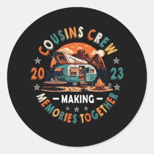 Cousin Crew Making Memories 2023 Family Reunion Tr Classic Round Sticker