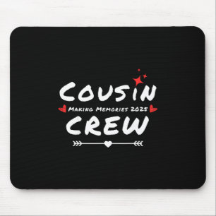 Cousin Crew Making Memories 2025 Family Reunion Tr Mouse Mat