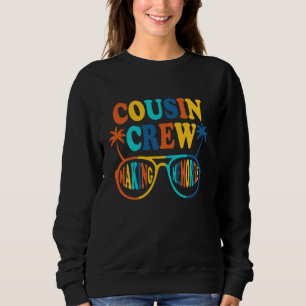 Cousin Crew Making Memories Family Squad Sweatshirt