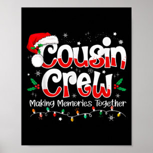 Cousin Crew Making Memories Together Christmas Fam Poster
