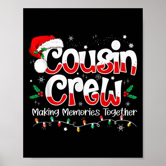 Cousin Crew Making Memories Together Christmas Fam Poster (Front)