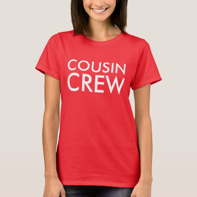 Cousin Crew | Matching Cousin Family Reunion T-Shirt (Front)