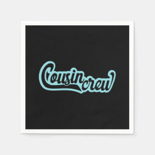 Cousin Crew Napkin