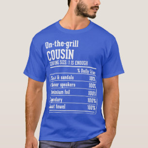 Cousin Crew Nutritional Facts On the Grill Cousin  T-Shirt