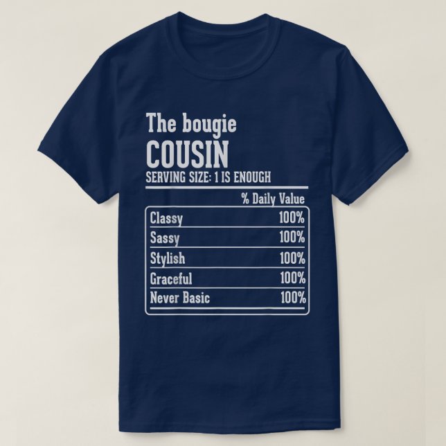 Cousin Crew Nutritional Facts the Bougie Cousin T- T-Shirt (Design Front)
