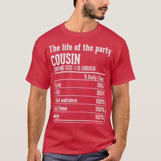 Cousin Crew Nutritional Facts the life of the part T-Shirt