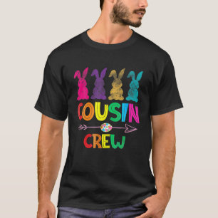Cousin Crew S Squad Easter Day Cute Bunny Kids Tod T-Shirt