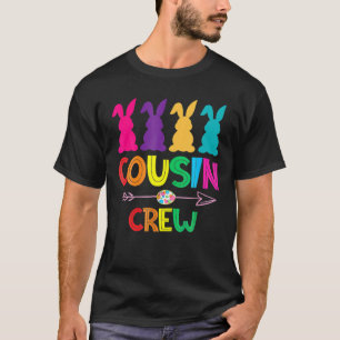 Cousin Crew S Squad Easter Day Cute Bunny Kids Tod T-Shirt
