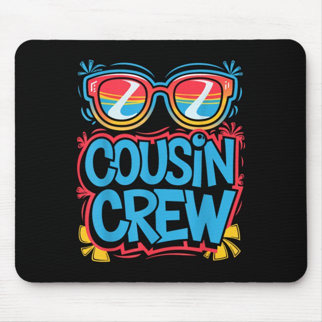 Cousin Crew Shirt Adults Kids Matching Cousin Givi Mouse Mat (Front)