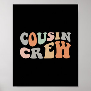 Cousin Crew Shirt Adults Kids Matching Cousin Squa Poster