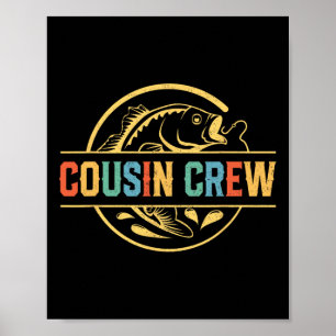 Cousin Crew Shirts For Kids Fisherman Fishing Love Poster