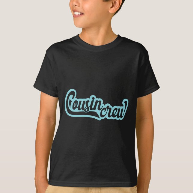 Cousin Crew T-Shirt (Front)