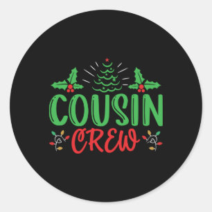 Cousin Crew T Shirt Classic Round Sticker