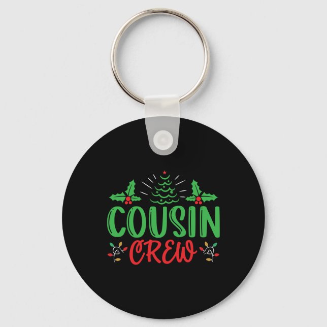 Cousin Crew T Shirt  Key Ring (Front)