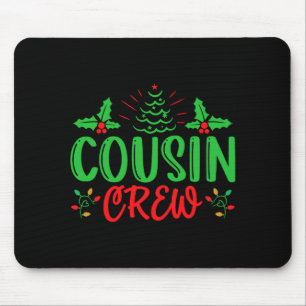 Cousin Crew T Shirt Mouse Mat