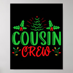 Cousin Crew T Shirt Poster