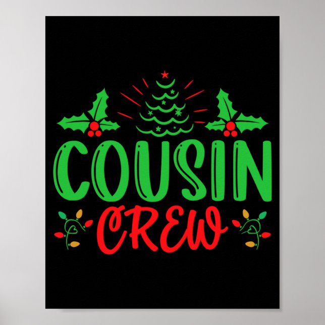 Cousin Crew T Shirt  Poster (Front)