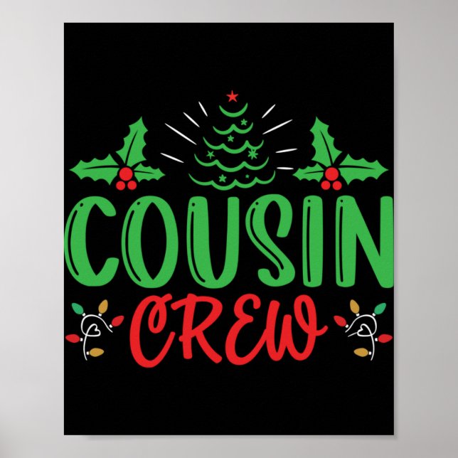 Cousin Crew T Shirt  Poster (Front)
