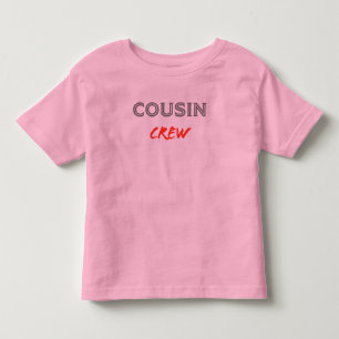 Cousin Crew Toddler T-Shirt