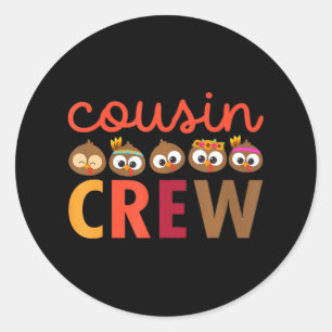 Cousin Crew Turkey Thanksgiving Family Autumn Classic Round Sticker