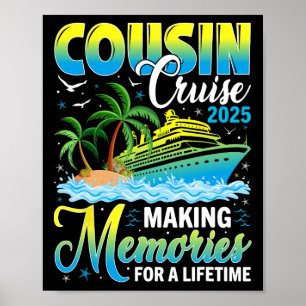 Cousin Cruise 2025 Making Memories For A Lifetime Poster