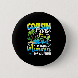 Cousin Cruise 2026 Making Memories For A Lifetime  6 Cm Round Badge