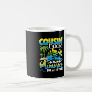 Cousin Cruise 2026 Making Memories For A Lifetime  Coffee Mug