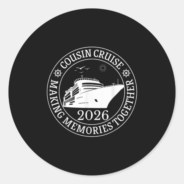 Cousin Cruise Making Memories Together Vacation Tr Classic Round Sticker (Front)