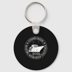 Cousin Cruise Making Memories Together Vacation Tr Key Ring