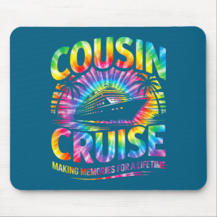 Cousin cruise matching family vacation tie dye 202 mouse mat