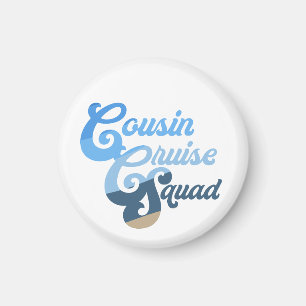 Cousin Cruise Squad Magnet