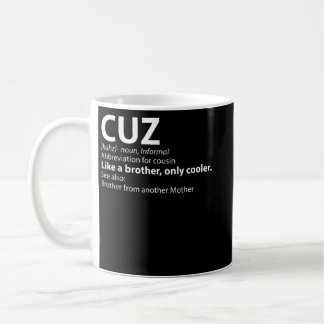 Cousin Cuz Definition Shirt Gift for Cousin  Coffee Mug