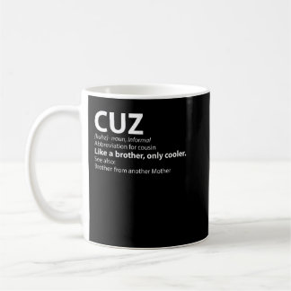 Cousin Cuz Definition Shirt Gift for Cousin  Coffee Mug